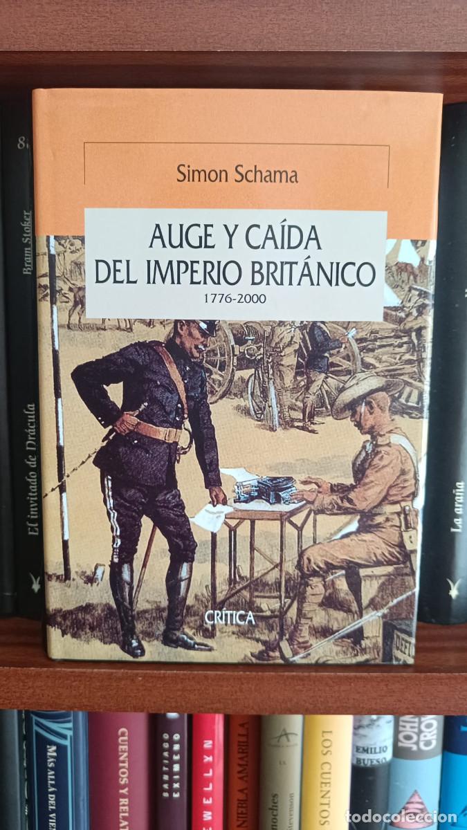 Libros de segunda mano: Auge y ca&iacute;da del Imperio Brit&aacute;nico - Schama, Simon