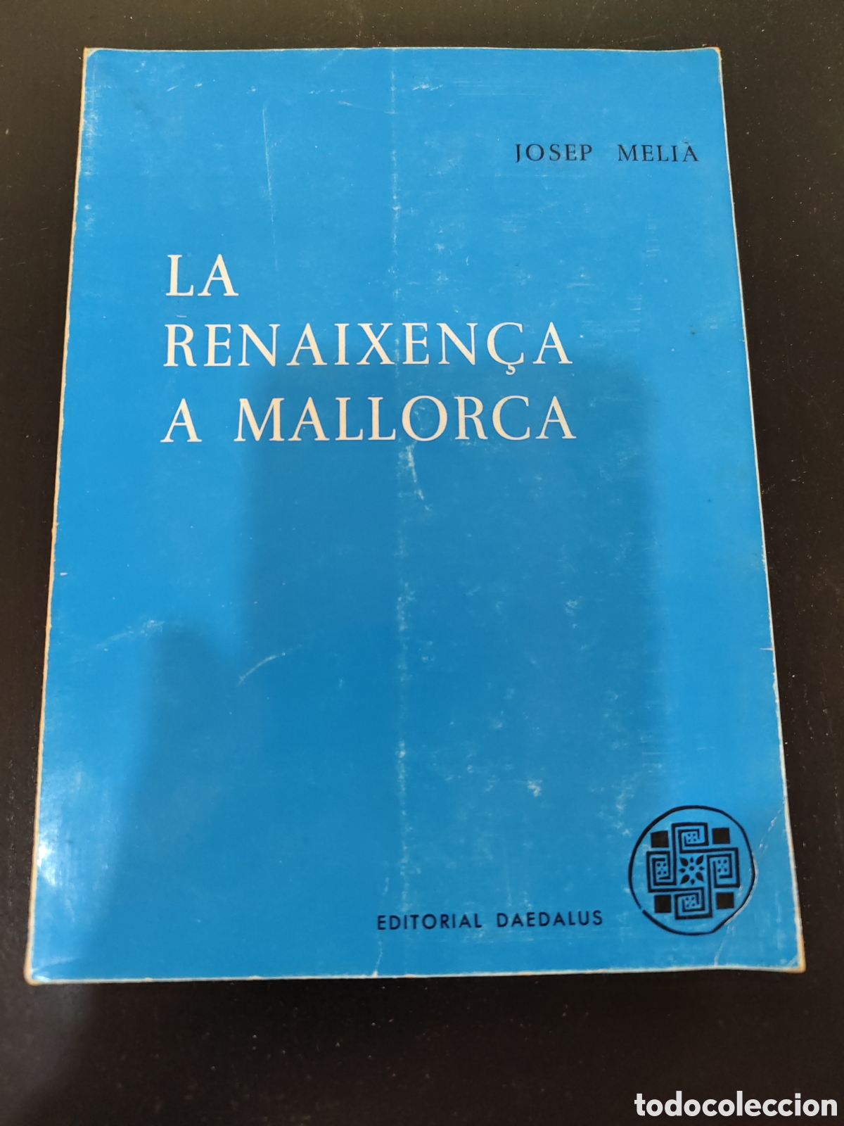 Libros de segunda mano: La Renaixen&ccedil;a a Mallorca de Josep Meli&aacute; con dedicatoria de su pu&ntilde;o y letra.