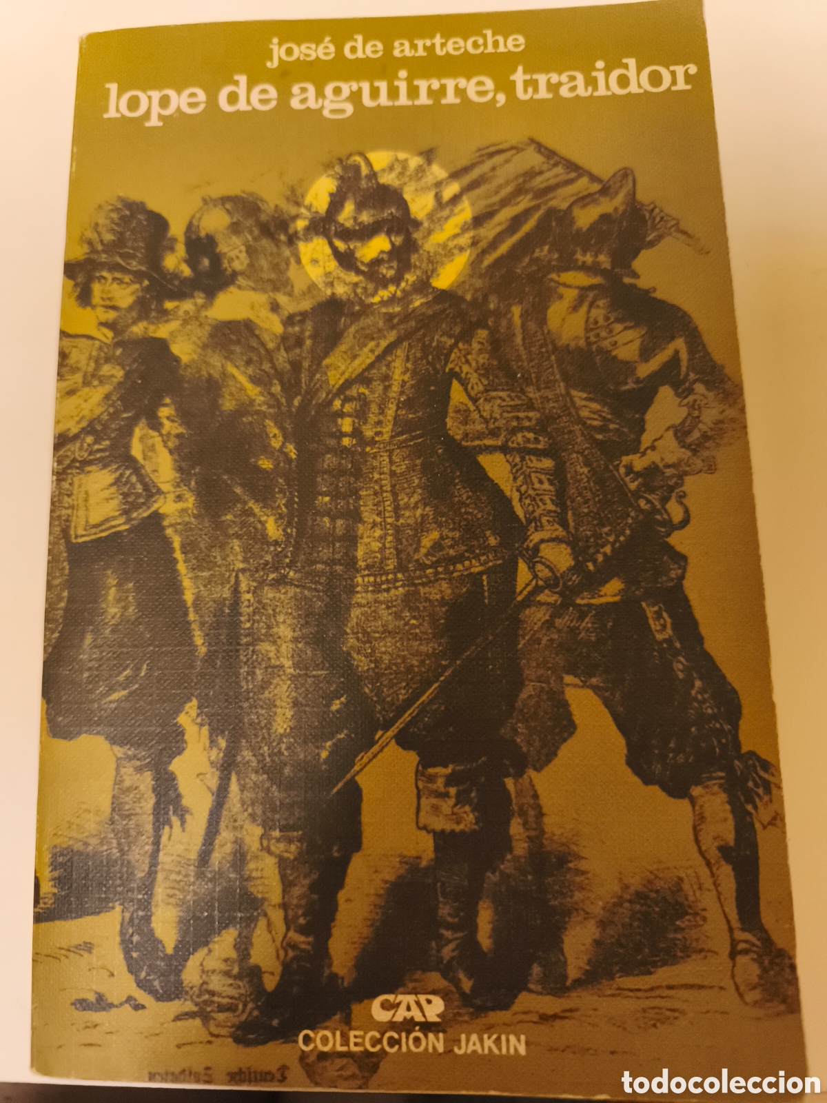 Libros de segunda mano: L&oacute;pez de Aguirre, traidor. Jos&eacute; de Arreche.