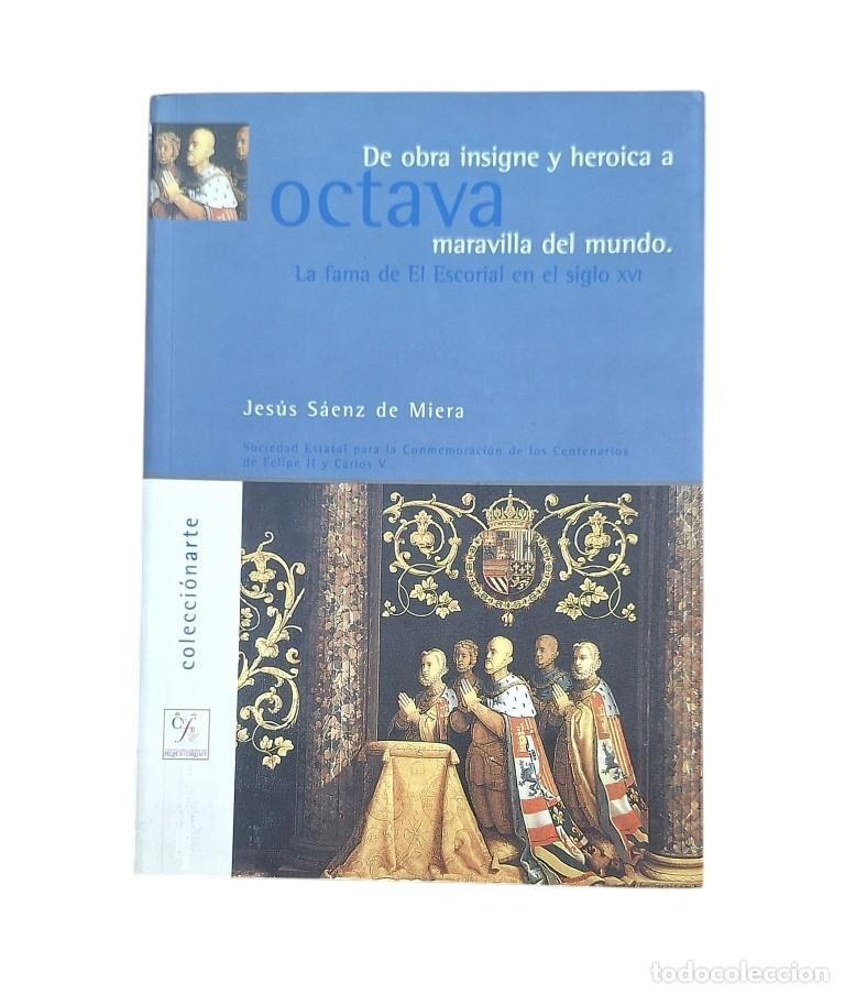 Libros de segunda mano: S&aacute;enz de Miera, Jes&uacute;s.- DE OBRA INSIGNE Y HEROICA A OCTAVA MARAVILLA.