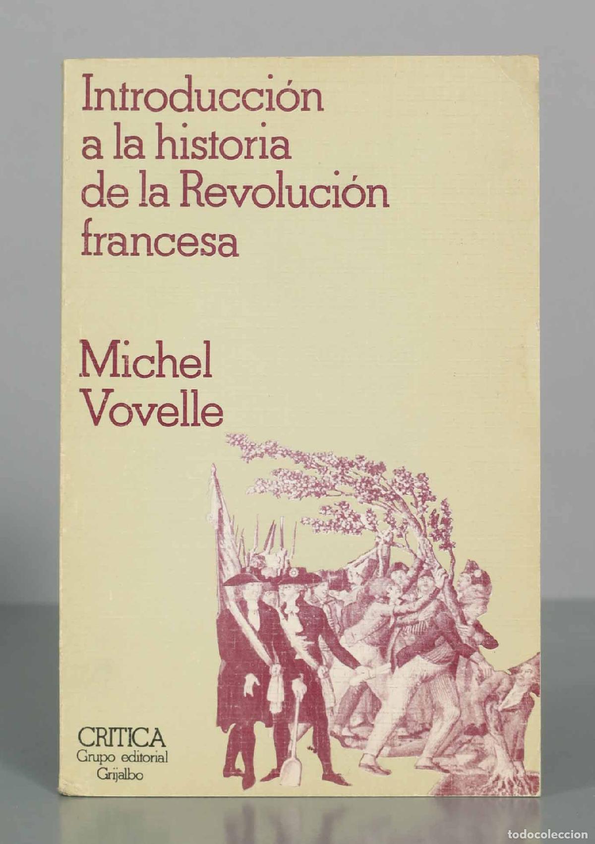 Libros de segunda mano: Introducci&oacute;n a la historia de la Revoluci&oacute;n francesa - Michel Vovelle