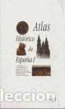 Libros de segunda mano: Atlas hist&oacute;rico de Espa&ntilde;a I. - Cantera Montenegro, Santiago/Ladero Quesada, Manuel Fernando/Ladero Q