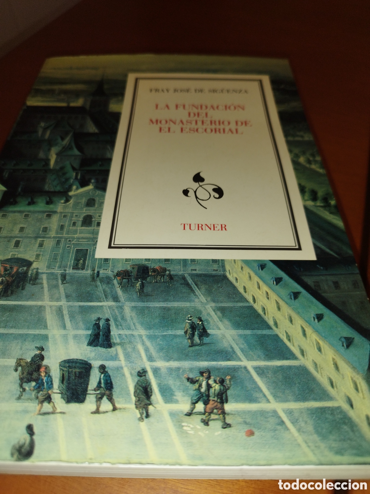 Libros de segunda mano: FRAY JOSE DE SIG&Uuml;ENZA: LA FUNDACION DEL MONASTERIO DE EL ESCORIAL. ED. TURNER, 1988 PRIMERA EDICION