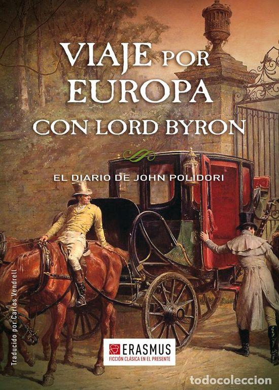 Libros de segunda mano: Viaje por europa con Lord Byron. - John Polidori.