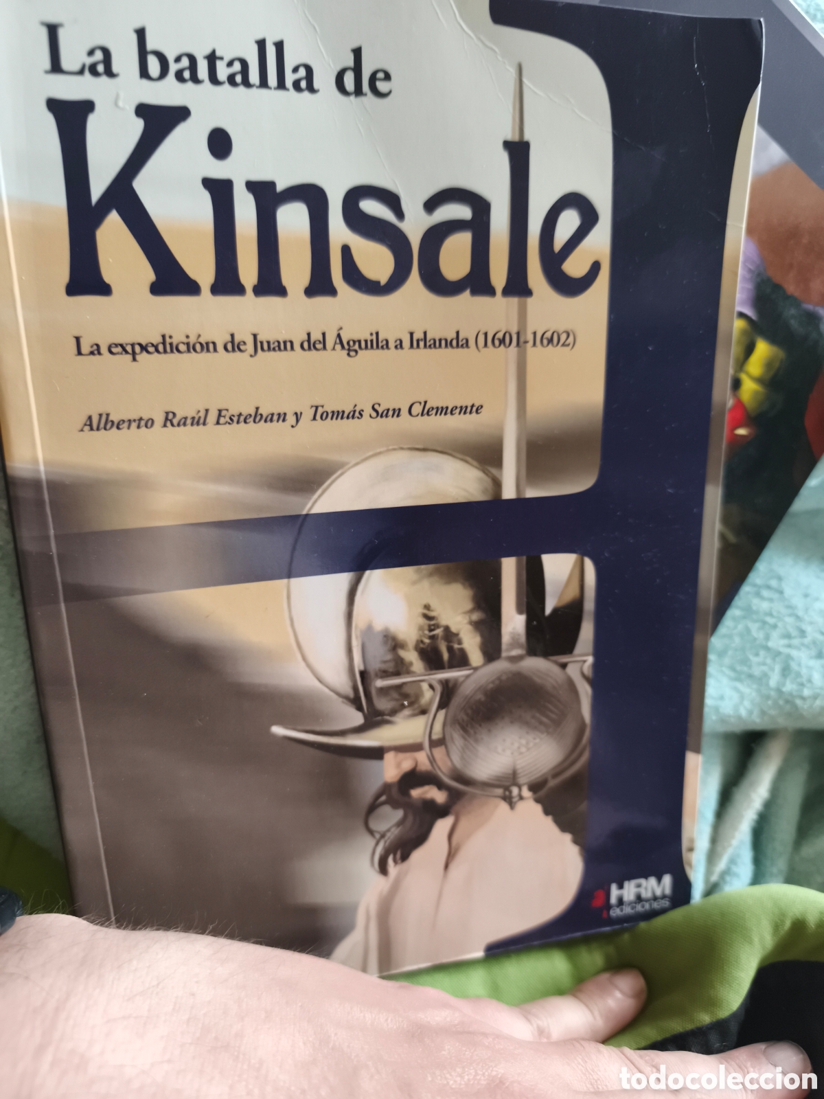 Libros de segunda mano: La batalla de Kinsale &ndash; La expedici&oacute;n de Juan del &Aacute;guila a Irlanda ( 1601-1602 ) - RA&Uacute;L ESTEBAN, ALB