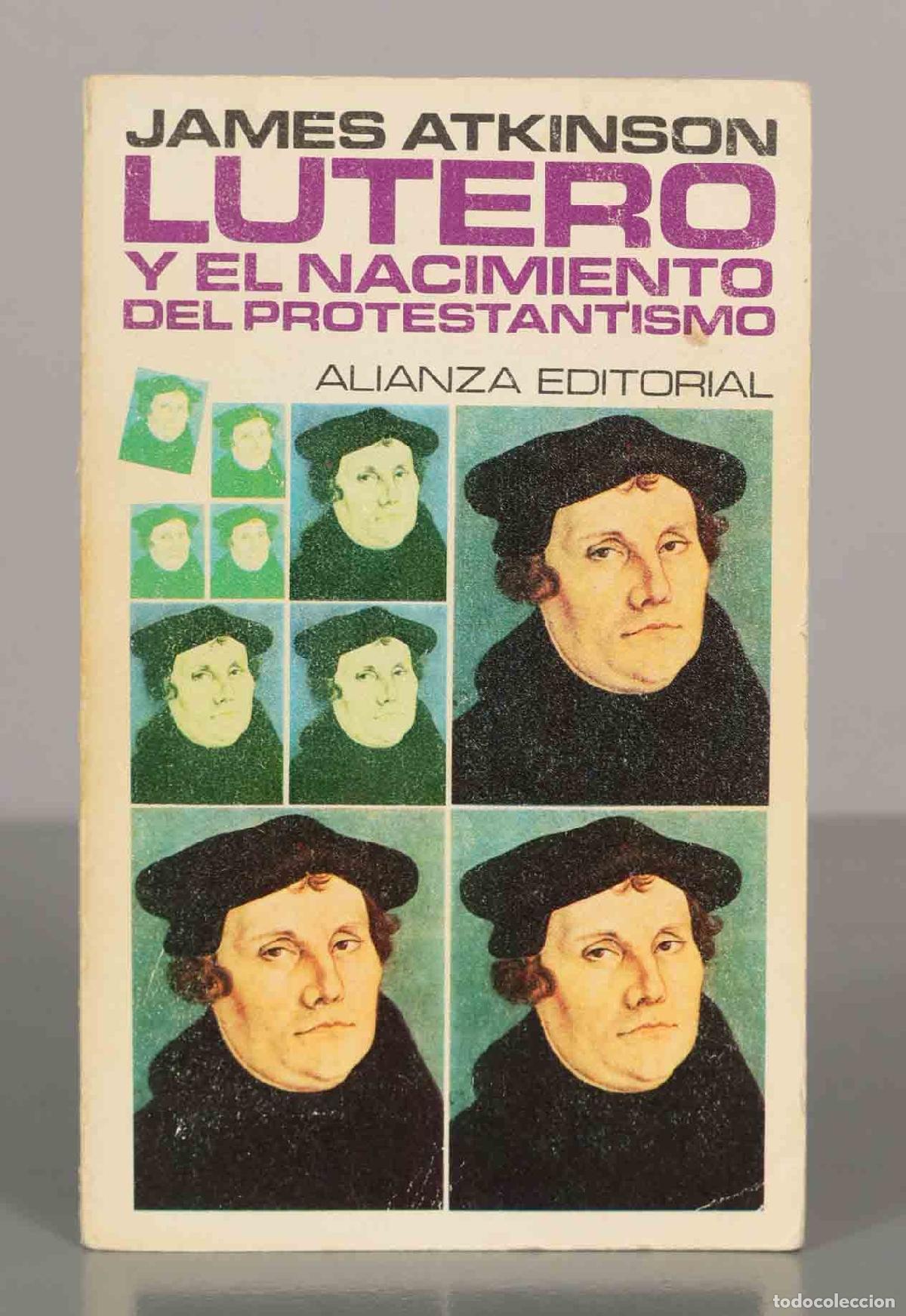 Libros de segunda mano: JAMES ATKINSON. LUTERO Y EL NACIMIENTO DEL PROTESTANTISMO.