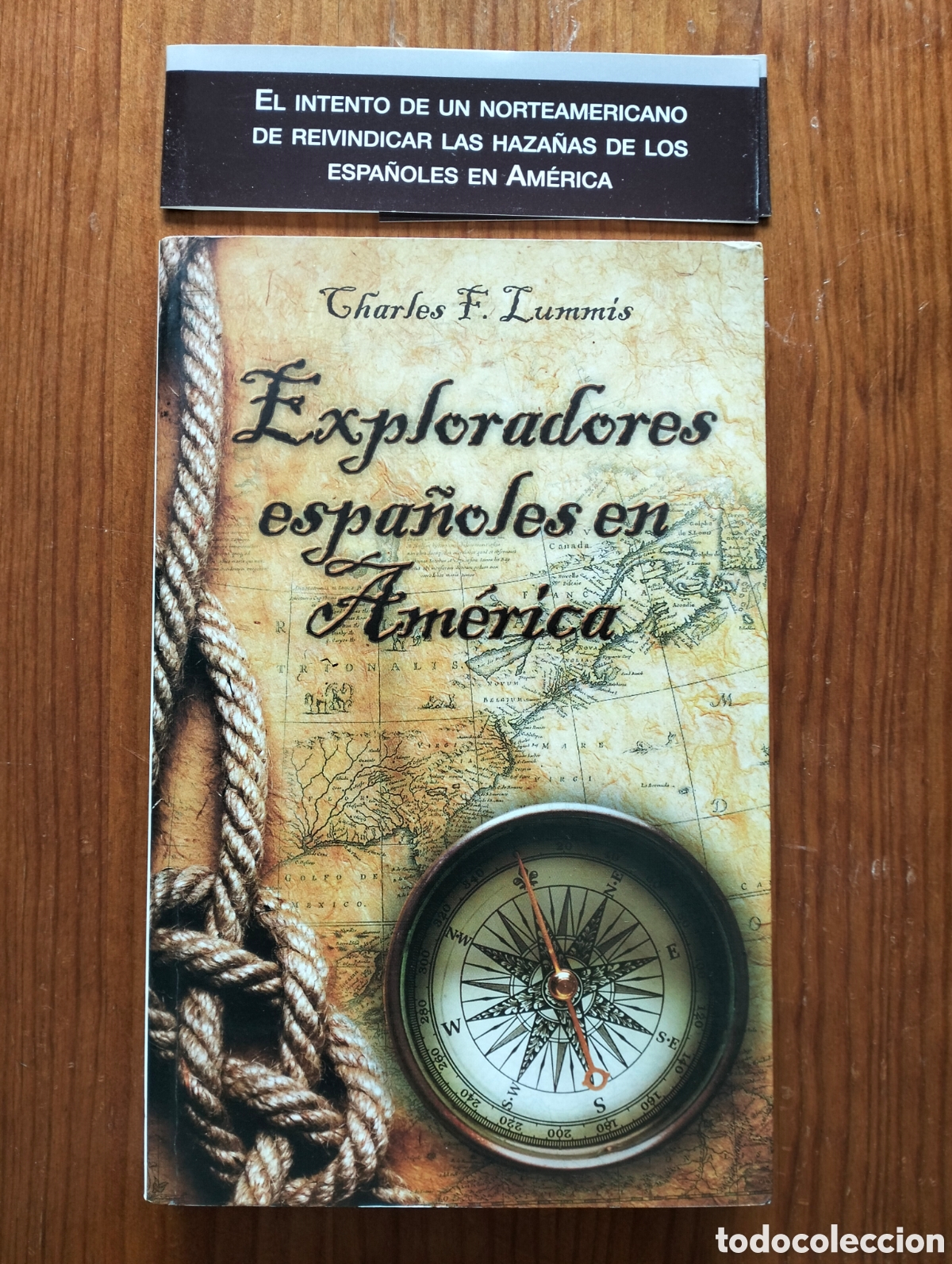 Libros de segunda mano: EXPLORADORES ESPA&Ntilde;OLES EN AM&Eacute;RICA / Lummis, Ch. / Editorial Laocoonte, 2009