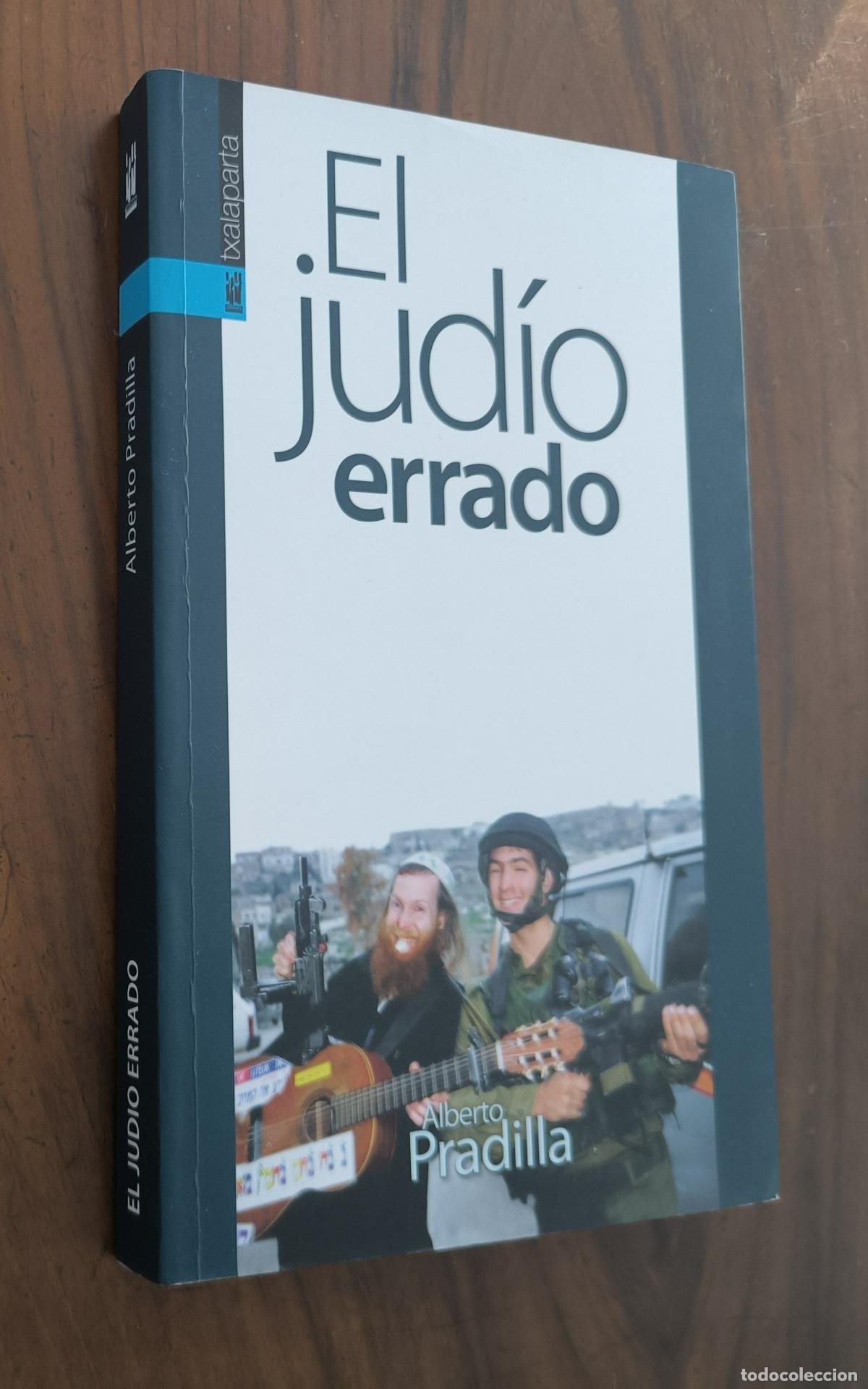 Libros de segunda mano: EL JUD&Iacute;O ERRADO - ALBERTO PRADILLA
