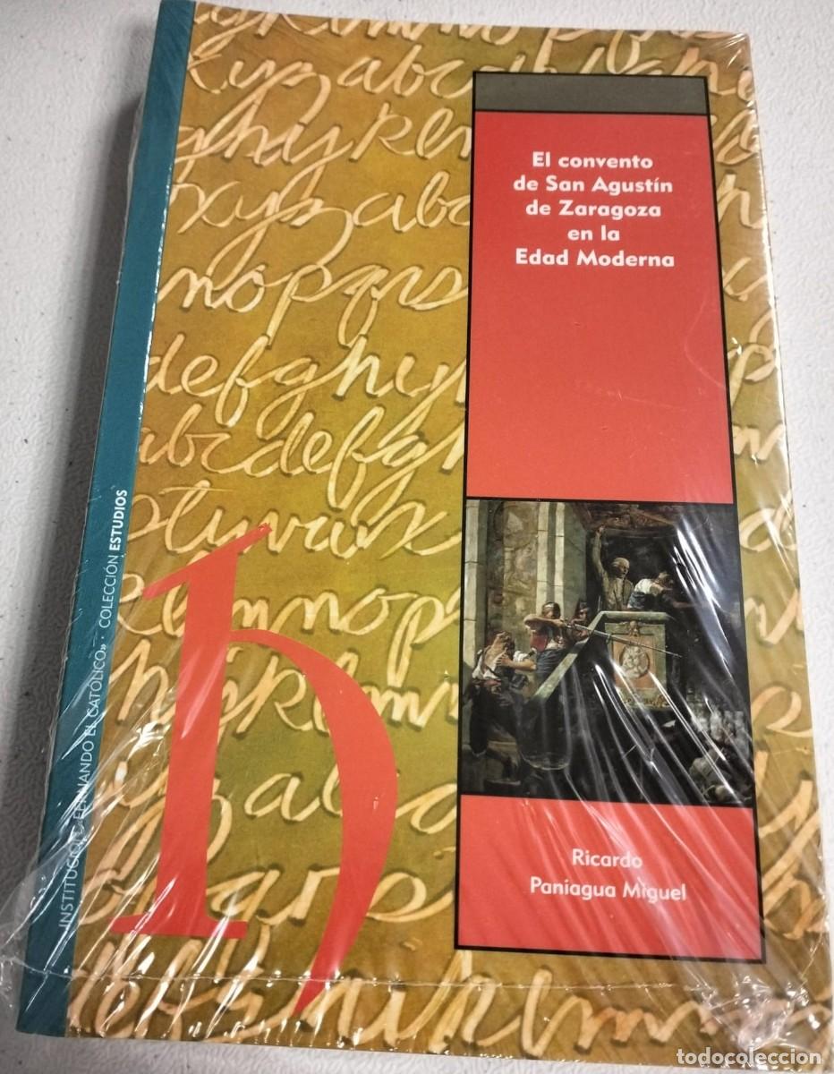 Libros de segunda mano: EL CONVENTO DE SAN AGUST&Iacute;N DE ZARAGOZA EN LA EDAD MODERNA