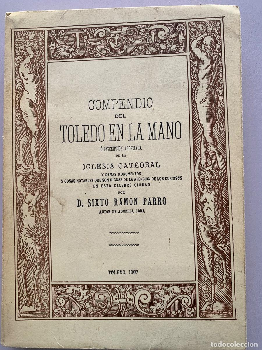 Libros de segunda mano: Facs&iacute;mil de &ldquo;Compendio del Toledo en la mano&rdquo; (Bols 8) - Foto 1