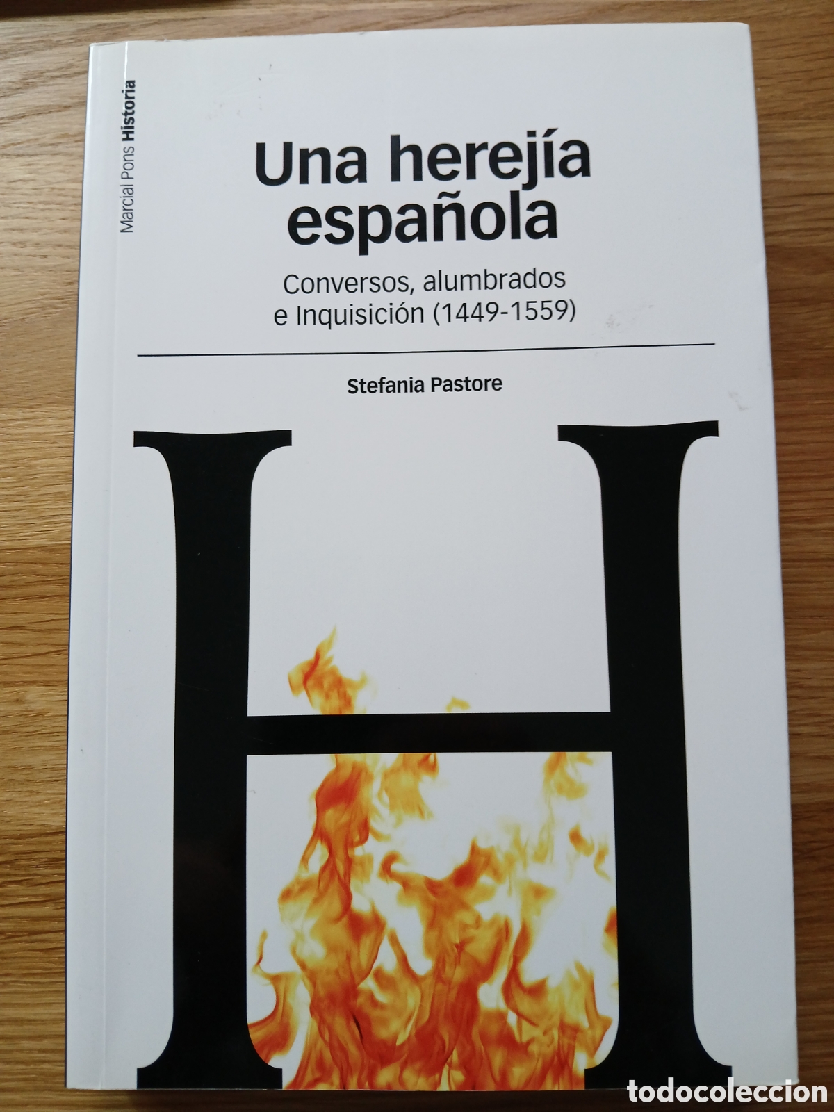 Libros de segunda mano: Una herej&iacute;a espa&ntilde;ola. Conversos, alumbrados e Inquisici&oacute;n (1449-1559) - S. Pastore