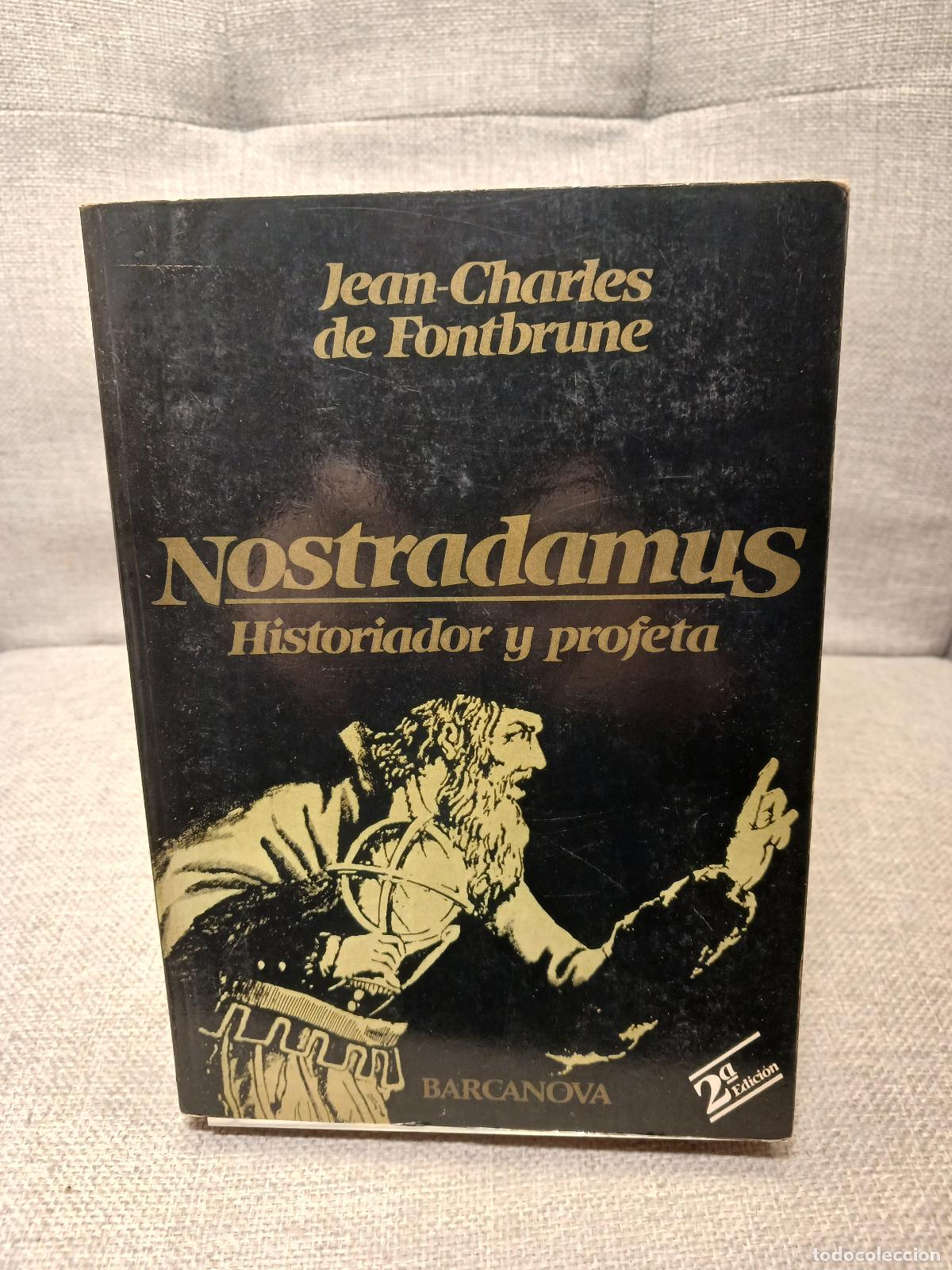 Livres d'occasion: Nostradamus historiador y profeta - Jean-Charles de Fontbrune
