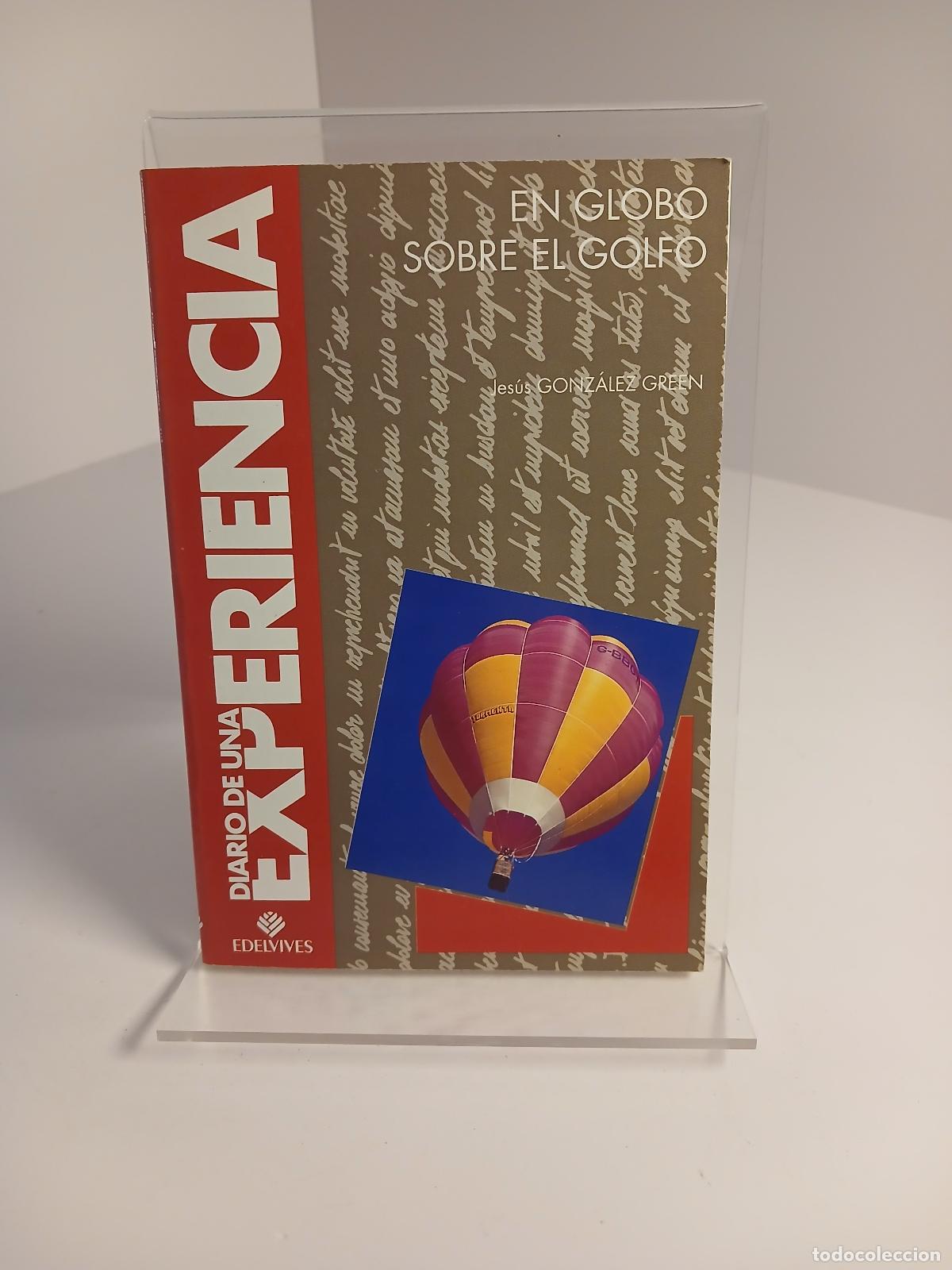 Second hand books: En globo sobre el Golfo - Jes&uacute;s Gonz&aacute;lez Green