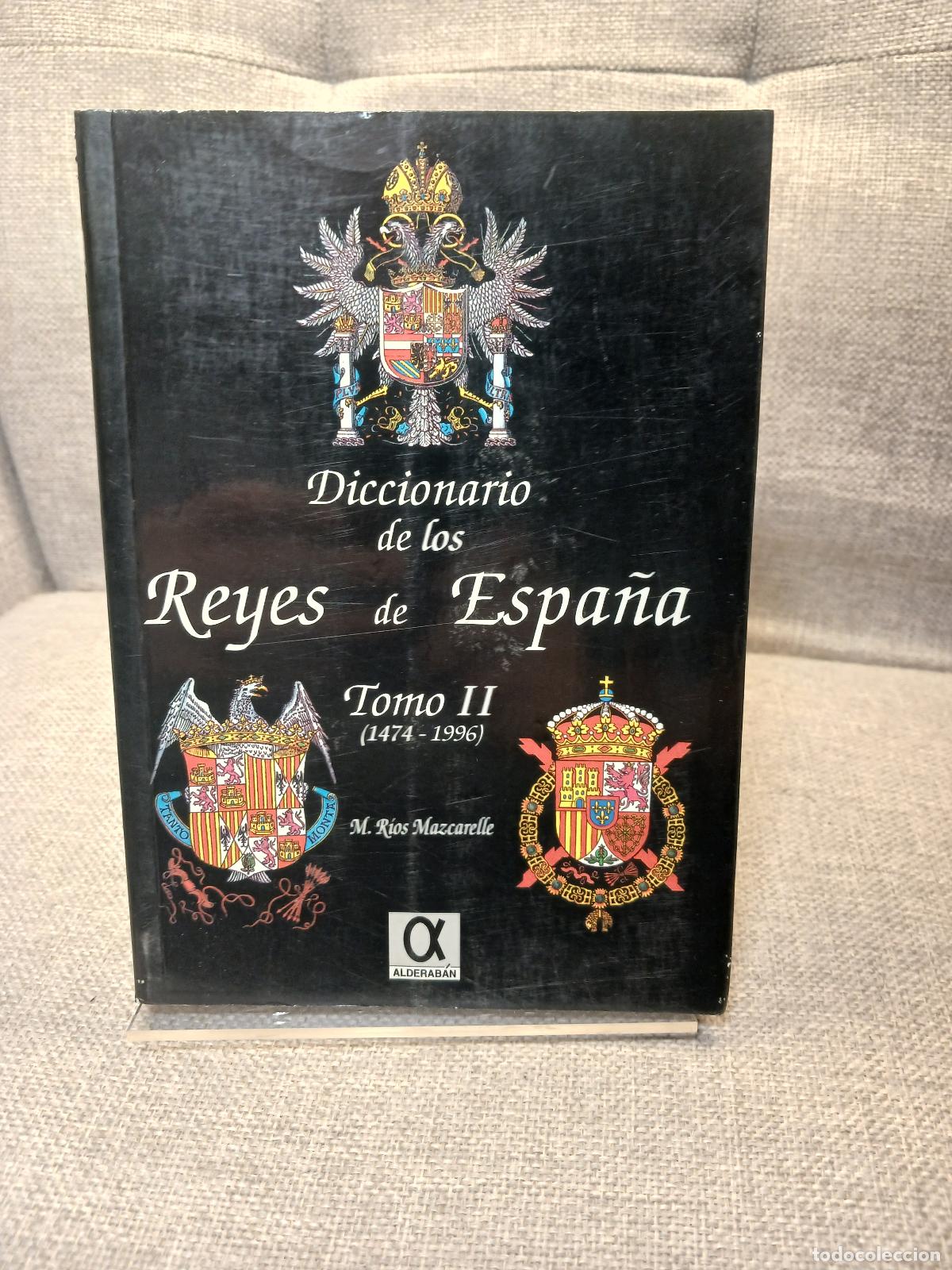 Libros de segunda mano: Diccionario de los reyes de espa&ntilde;a tomo i y ii - unknown author