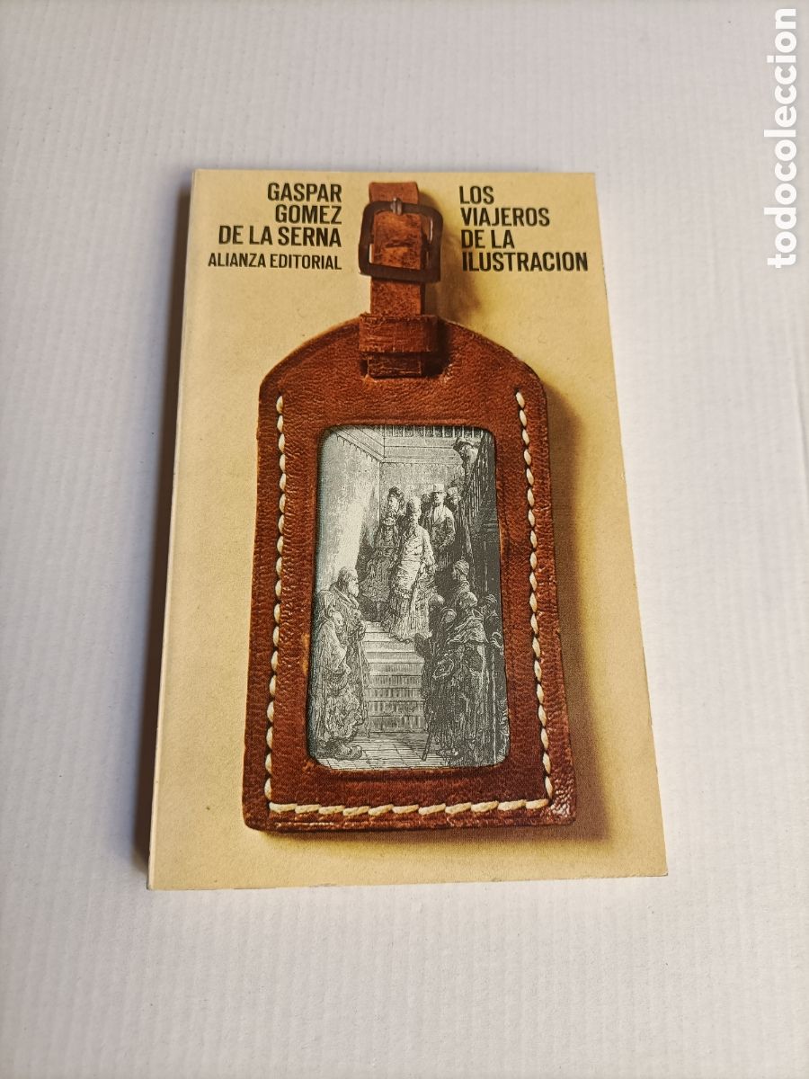 Libros de segunda mano: Los viajeros de la Ilustraci&oacute;n Gaspar G&oacute;mez de la Serna
