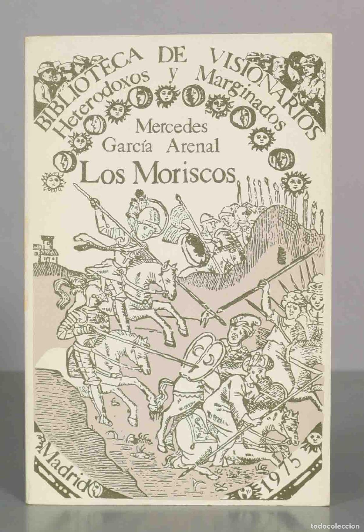 Libros de segunda mano: Los moriscos - Mercedes Garc&iacute;a-Arenal