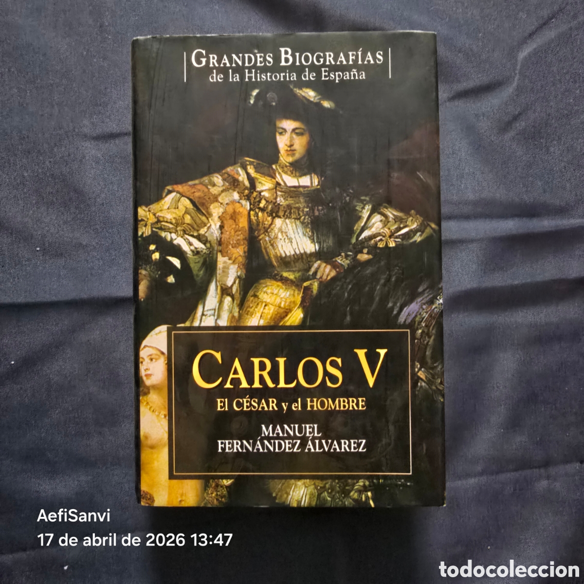 Libros de segunda mano: CARLOS V, EL C&Eacute;SAR Y EL HOMBRE (MANUEL FERN&Aacute;NDEZ &Aacute;LVAREZ) (BIOGRAF&Iacute;AS DE LA HISTORIA DE ESPA&Ntilde;A)