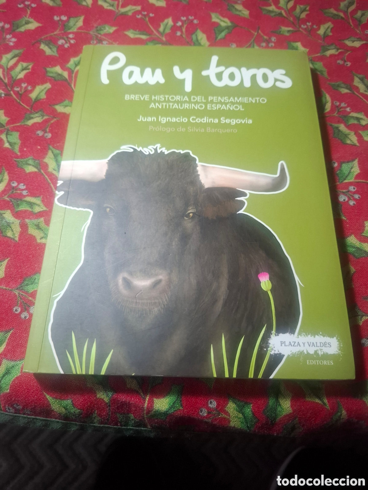 Libros de segunda mano: Pan Y Toros. Breve historia del pensamiento antitaurino espa&ntilde;ol. Juan Ignacio Codina Segovia