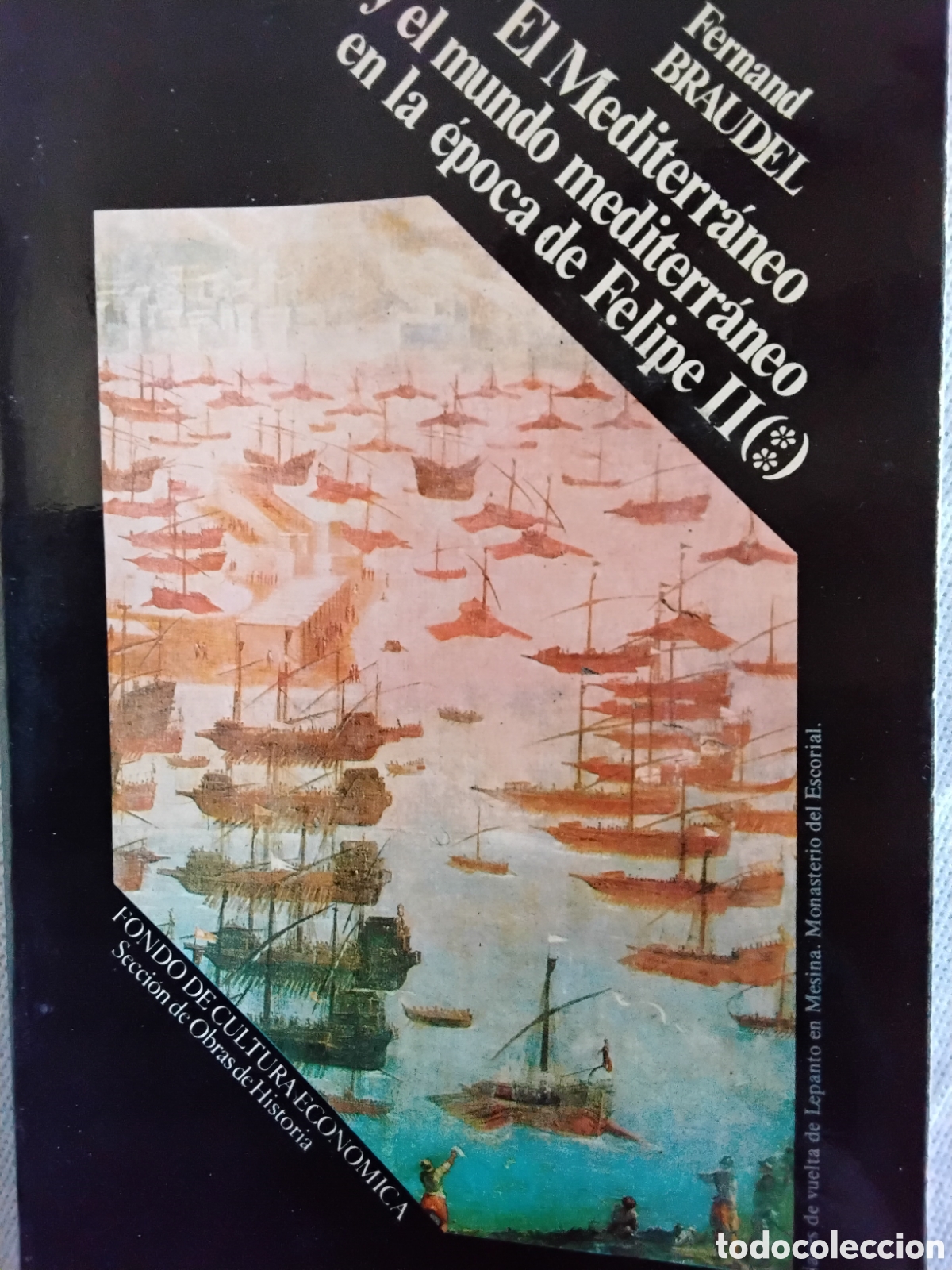 Libros de segunda mano: EL MEDITERR&Aacute;NEO Y EL MUNDO MEDITERR&Aacute;NEO EN LA &Eacute;POCA DE. FELIPE II. TOMO II. FERNAND BRAUDEL