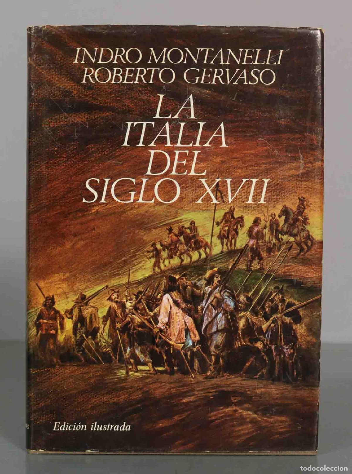 Libros de segunda mano: La Italia del Siglo XVII - Indro Montanelli, Roberto Gervaso