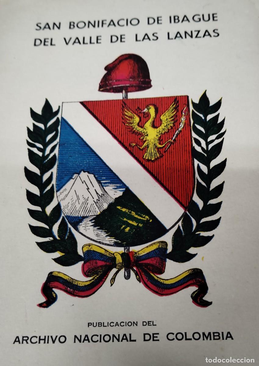 Libros de segunda mano: SAN BONIFACIO DE IBAGUE DEL VALLE DE LAS LANZAS. ENRIQUE ORTEGA RICAURTE.