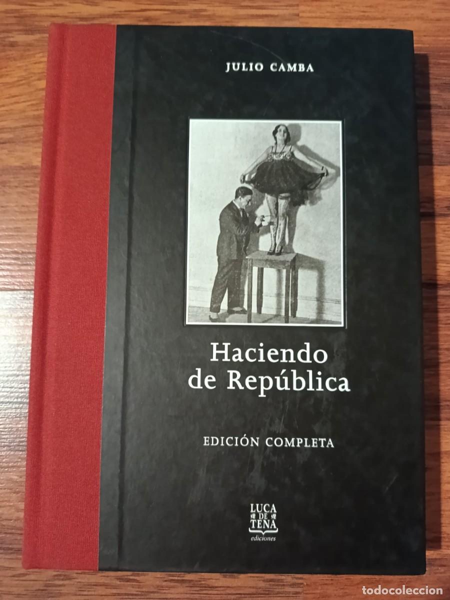 Libros de segunda mano: HACIENDO DE REPUBLICA, de JULIO CAMBA. EDICI&Oacute;N COMPLETA