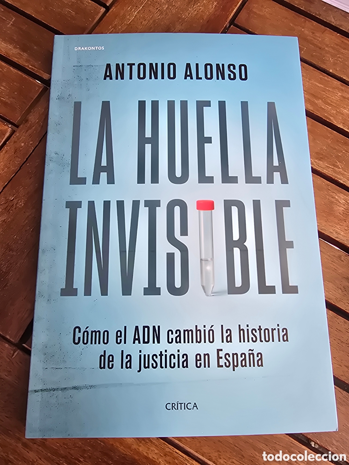 Libros de segunda mano: La huella invisible C&oacute;mo el ADN cambi&oacute; la justicia en Espa&ntilde;a Antonio Alonso CRITICA 2026