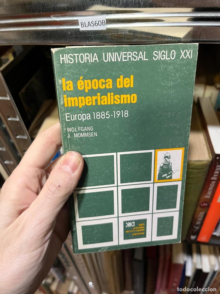 Libros de segunda mano: BLAS60B la &eacute;poca del imperialismo Europa 1885-1918 WOLFGANG J. MOMMSEN
