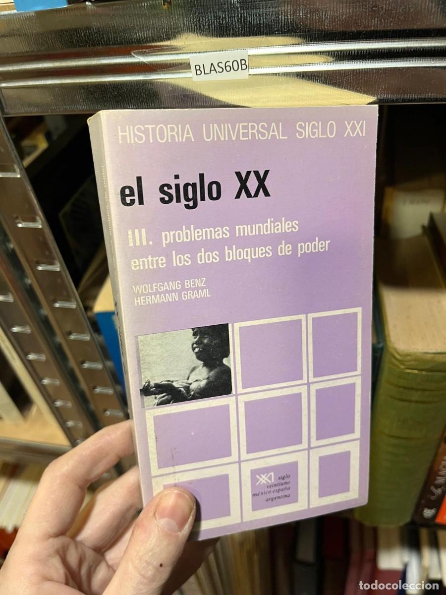 Libros de segunda mano: BLAS60B el siglo XX III. problemas mundiales entre los dos bloques de poder WOLFGANG BENZ HERMANN