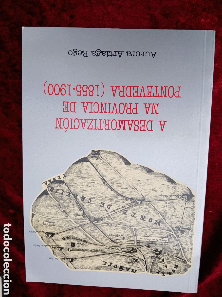 Libros de segunda mano: A desamortizaci&oacute;n na provincia de Pontevedra ( 1855 - 1900 ). Aurora Fraga Rego. GALICIA.