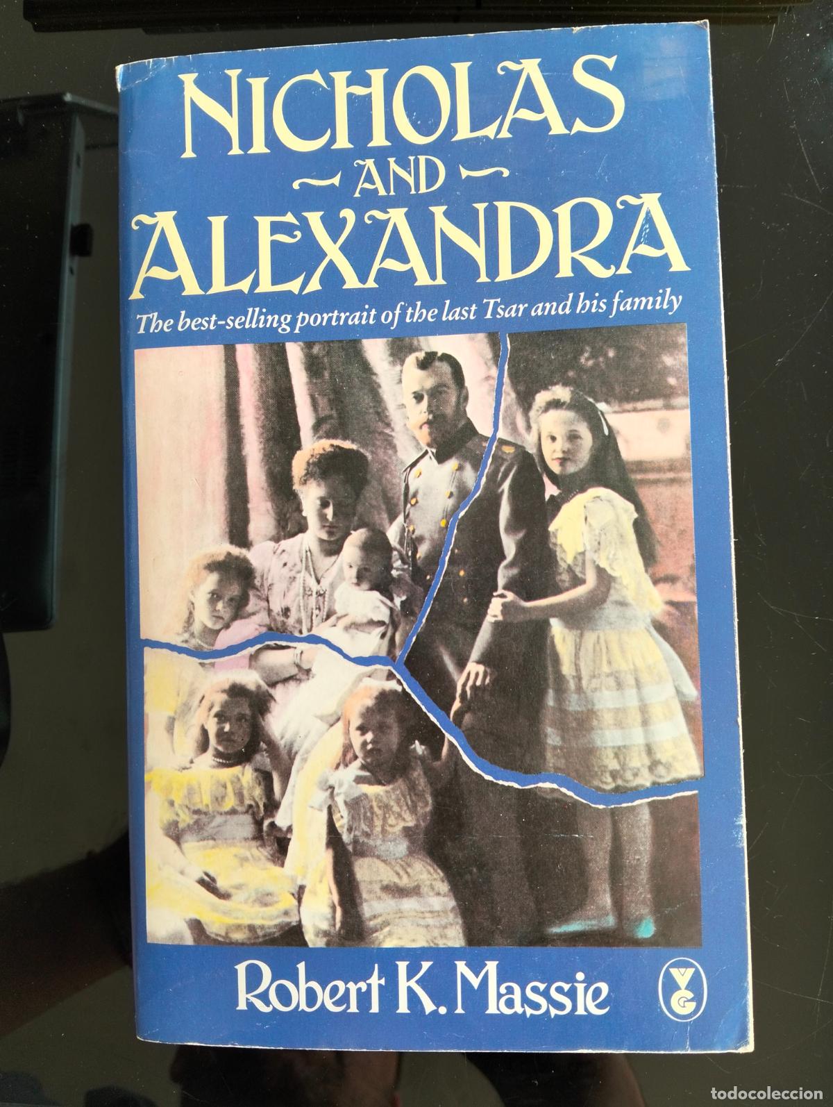 Libros de segunda mano: Rusia. Historia. Nicholas and Alexandra, Robert Massie, ed. V. Gollancz, 1989 VISITA CATALOGO L54