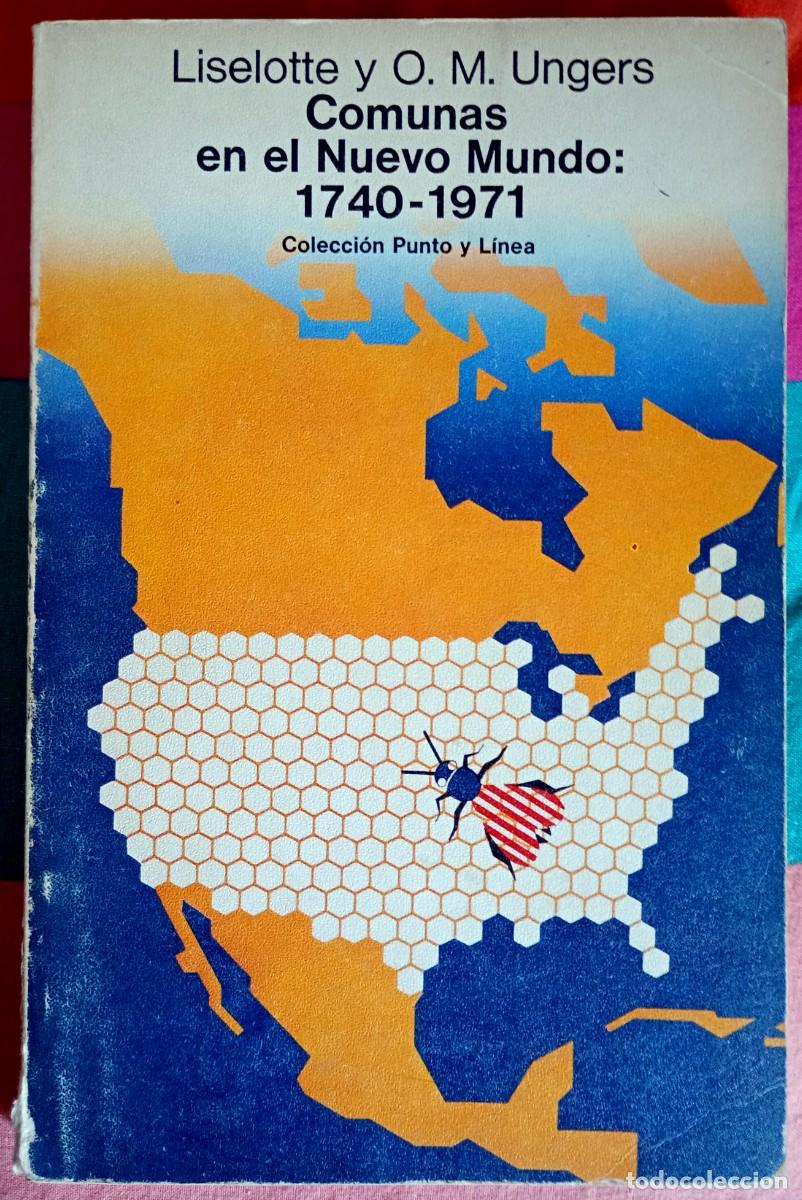 Libros de segunda mano: Liselotte y O. M. Ungers . Comunas en el nuevo mundo 1740-1971