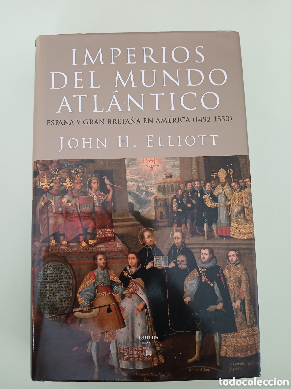 Libros de segunda mano: Imperios del mundo atl&aacute;ntico. John H. Elliot.