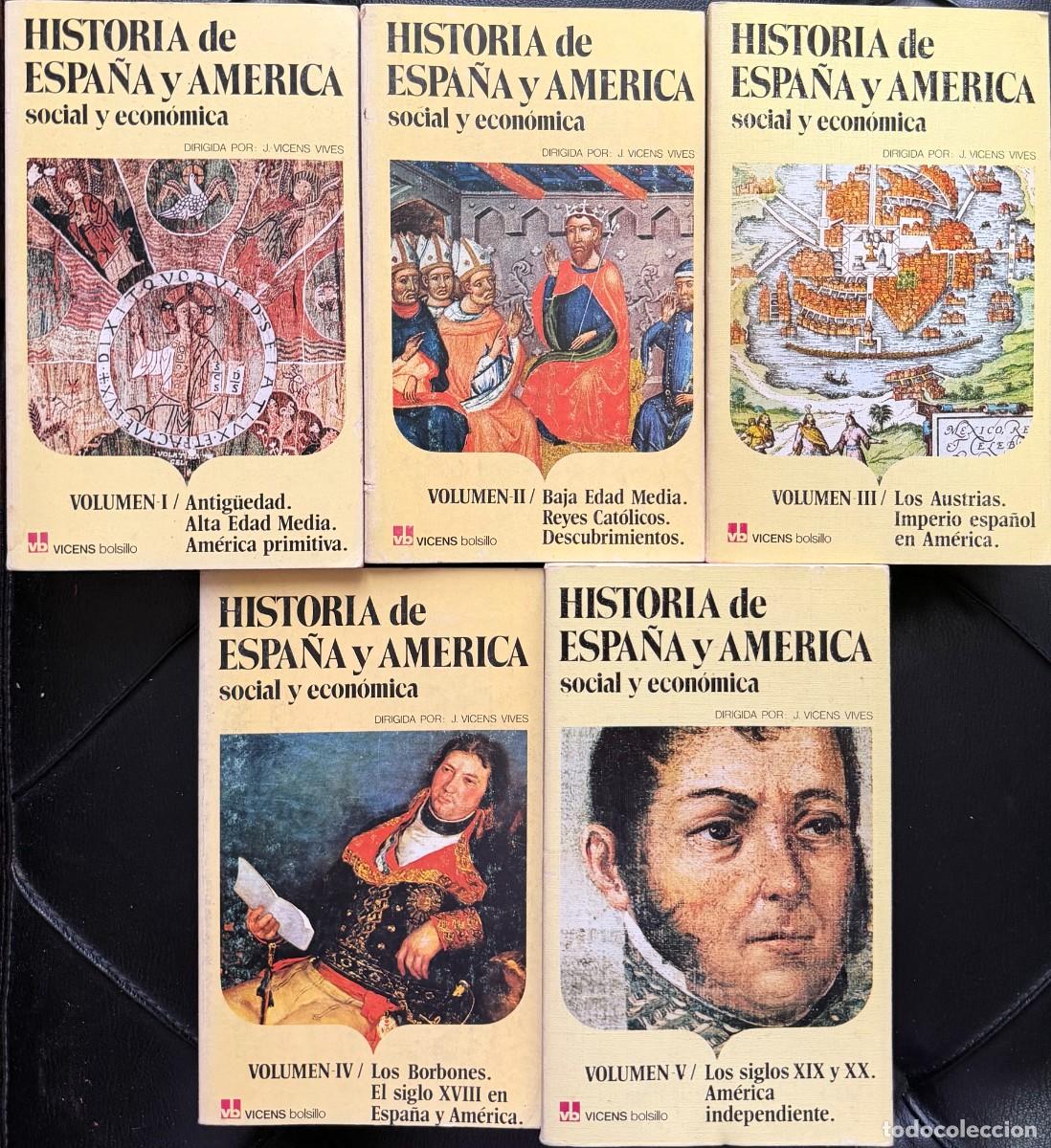 Libros de segunda mano: Vicens Vives, J. Historia de Espa&ntilde;a y Am&eacute;rica social y econ&oacute;mica. 5 vols