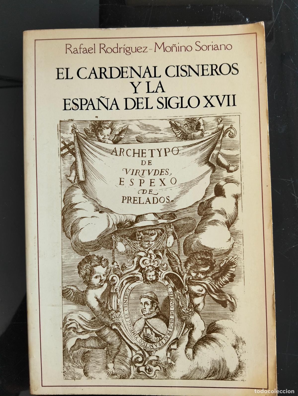 Libros de segunda mano: Historia. El Cardenal Cisneros y la Espa&ntilde;a del Siglo XVII, R. Rodriguez, Castalia, 1978 L54