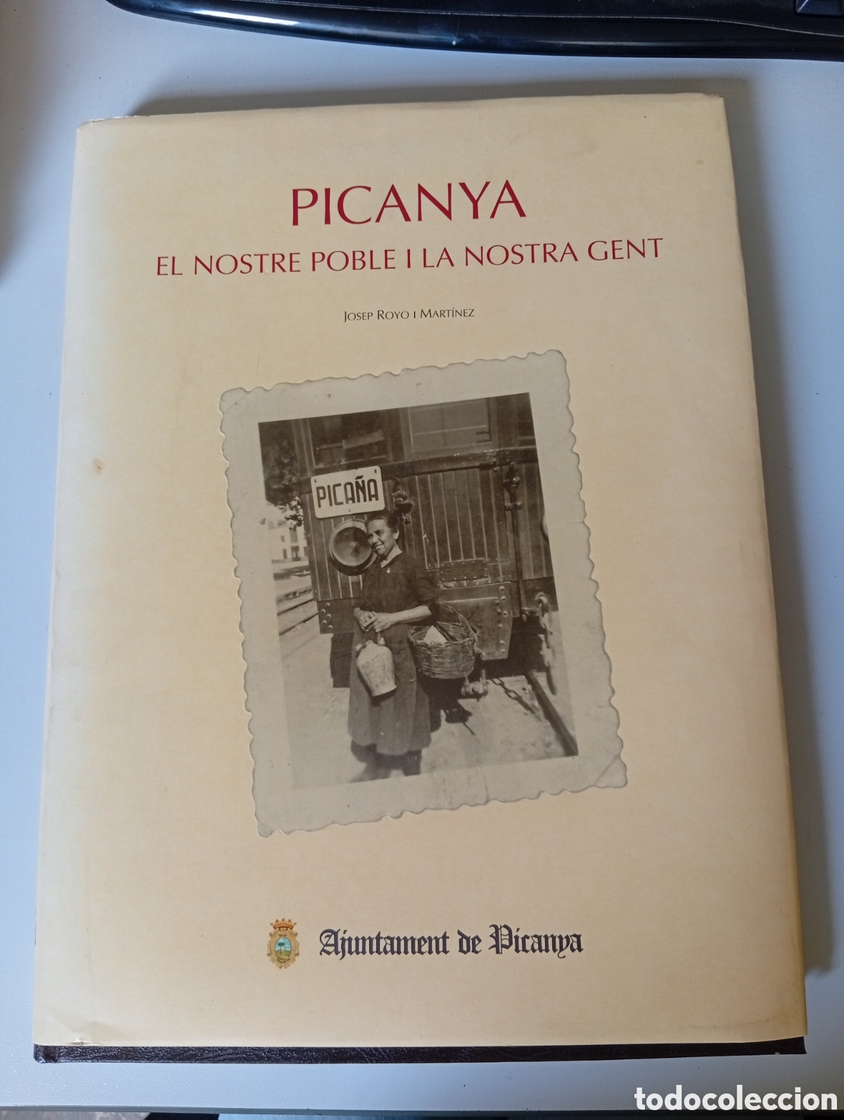 Libros de segunda mano: Picanya, el nostre poble i la nostra gent. Josep Royo i Mart&iacute;nez