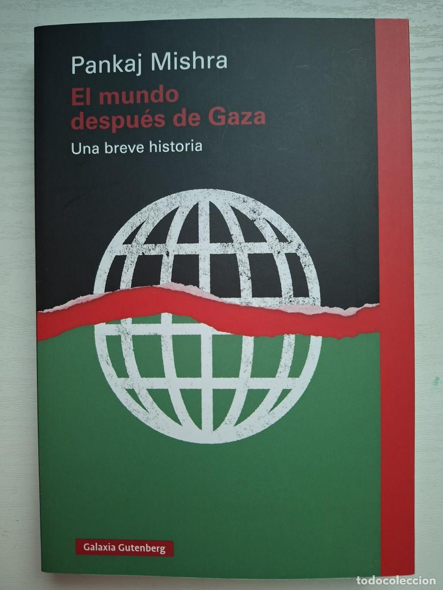 Libri di seconda mano: El mundo despu&eacute;s de Gaza. Una breve historia - Mishra, Pankaj