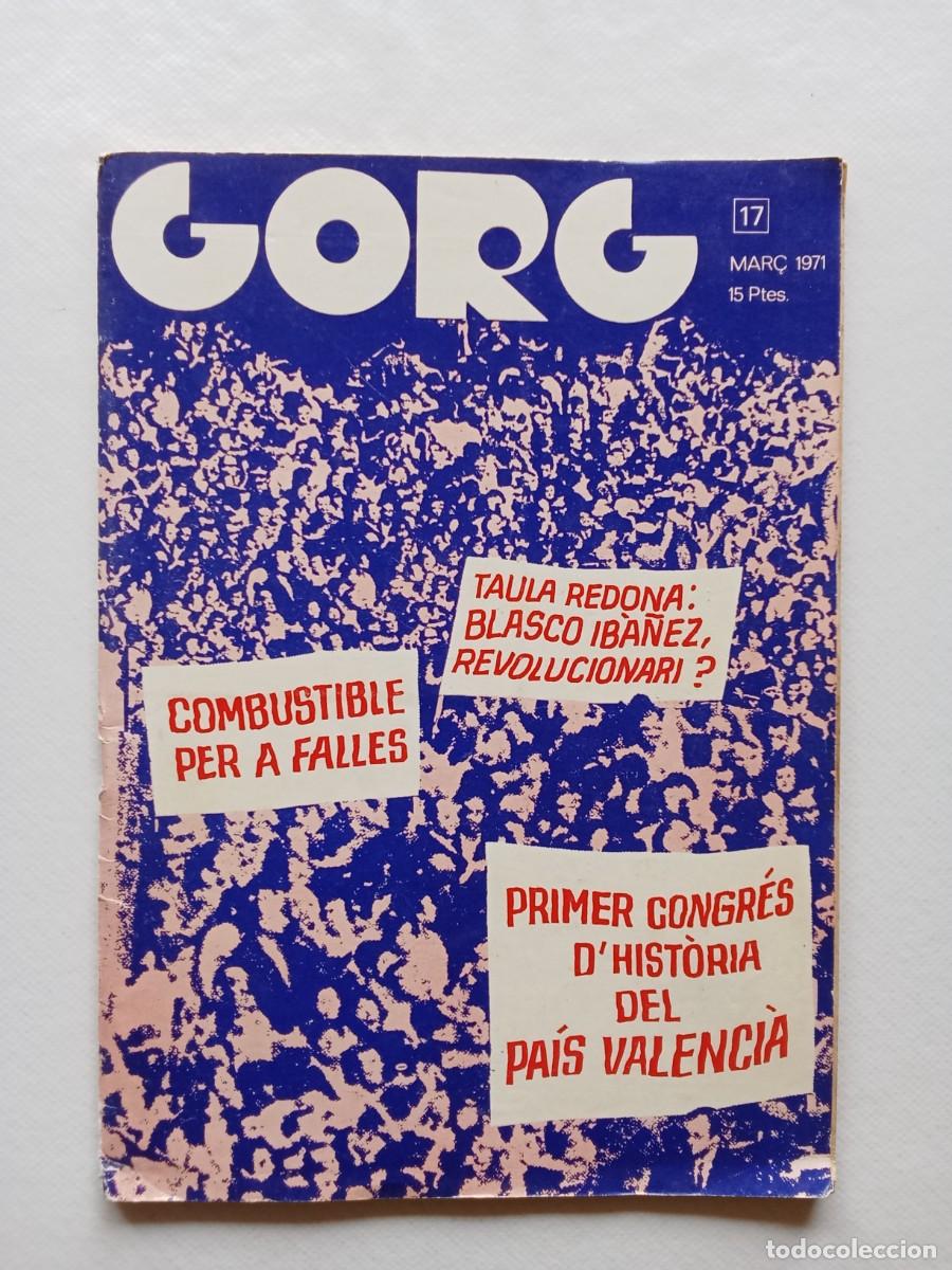 Libros de segunda mano: REVISTA BIBLIOGR&Aacute;FICA GORG N&ordm; 17 MAR&Ccedil; 1971 Taula redonda Blasco Iba&ntilde;ez Revolucionari CONGRESO HISTOR
