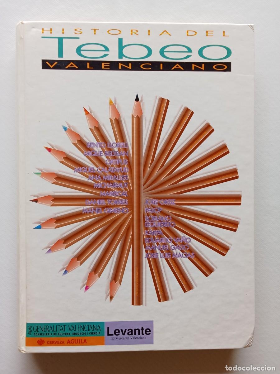 Libros de segunda mano: HISTORIA DEL TEBEO VALENCIANO Andr&eacute;s Porcel PEDRO PORCEL Levante Mercantil Valenciano
