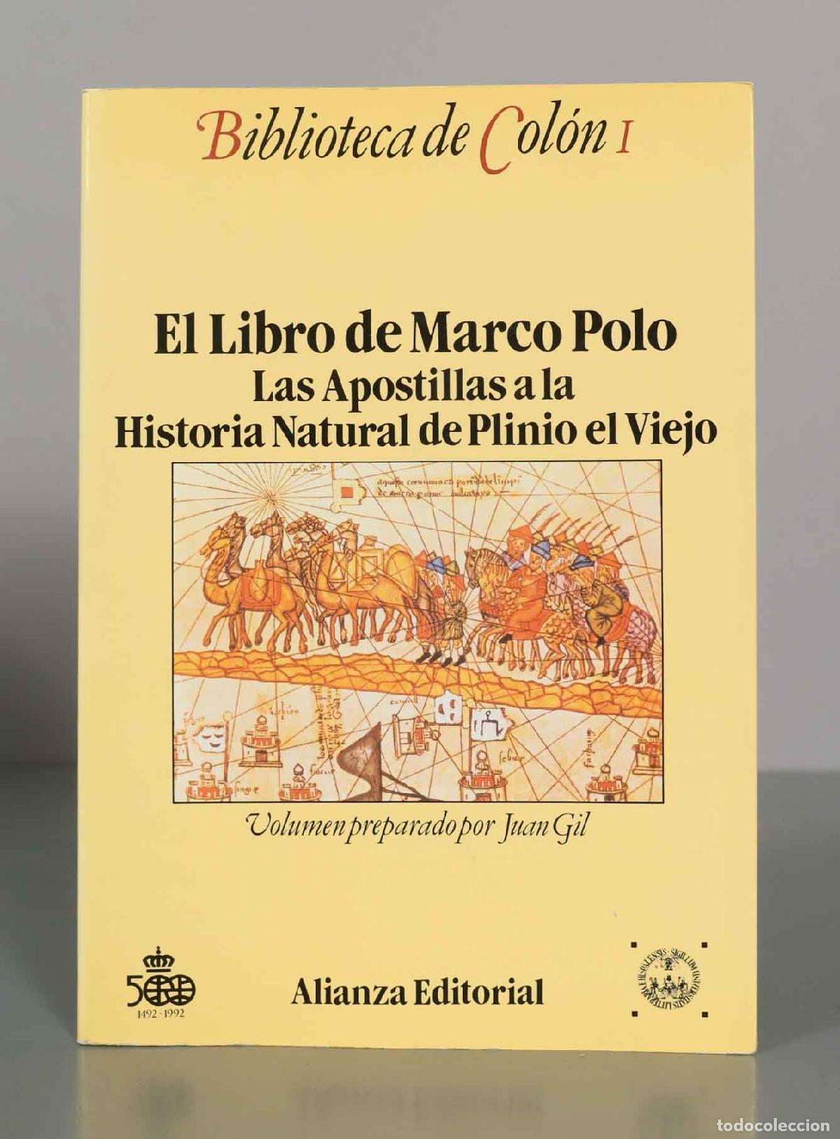 Libros de segunda mano: El libro de Marco Polo - Las Apostillas a la Historia Natural de Plinio el Viejo - Juan Gil
