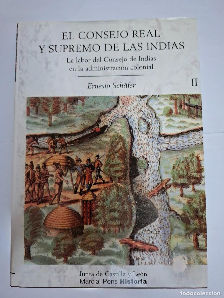 Libros de segunda mano: ERNESTO SCH&Auml;FER: EL CONSEJO REAL Y SUPREMO DE LAS INDIAS (2 VOLUMENES)
