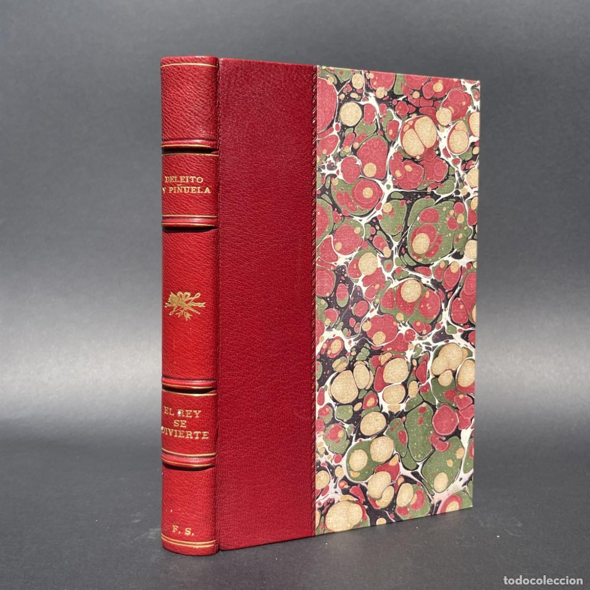 Libros de segunda mano: El Rey se divierte - Deleito y Pi&ntilde;uela - Historia de Espa&ntilde;a - Vicios de Felipe IV