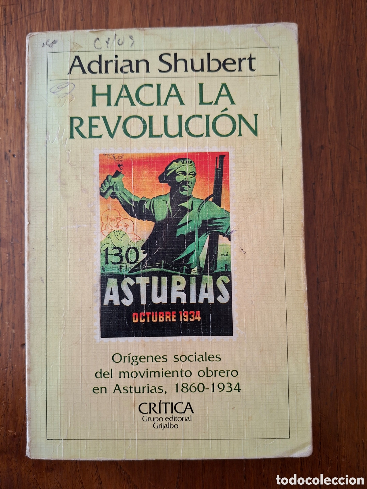 Libros de segunda mano: Hacia la revoluci&oacute;n / Adrian Shubert / Ed. Cr&iacute;tica Grijalbo en Barcelona 1984