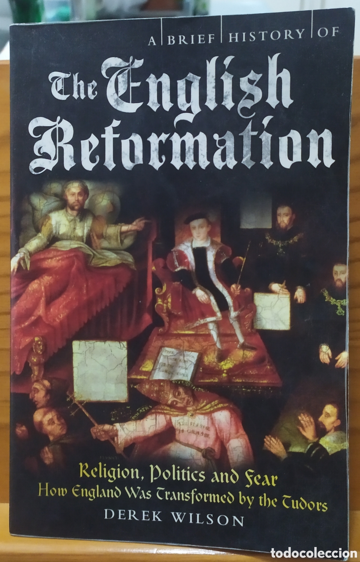 Libros de segunda mano: Ed. Inglesa: The English Reformation de Derek Wilson - Running Press book Publisher 2012