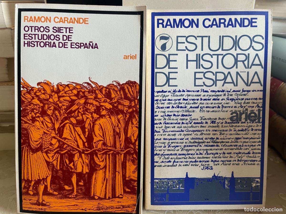 Libros de segunda mano: Carande, Ram&oacute;n.- 7 estudios de historia de Espa&ntilde;a/ Otros siete estudios de historia de Espa&ntilde;a