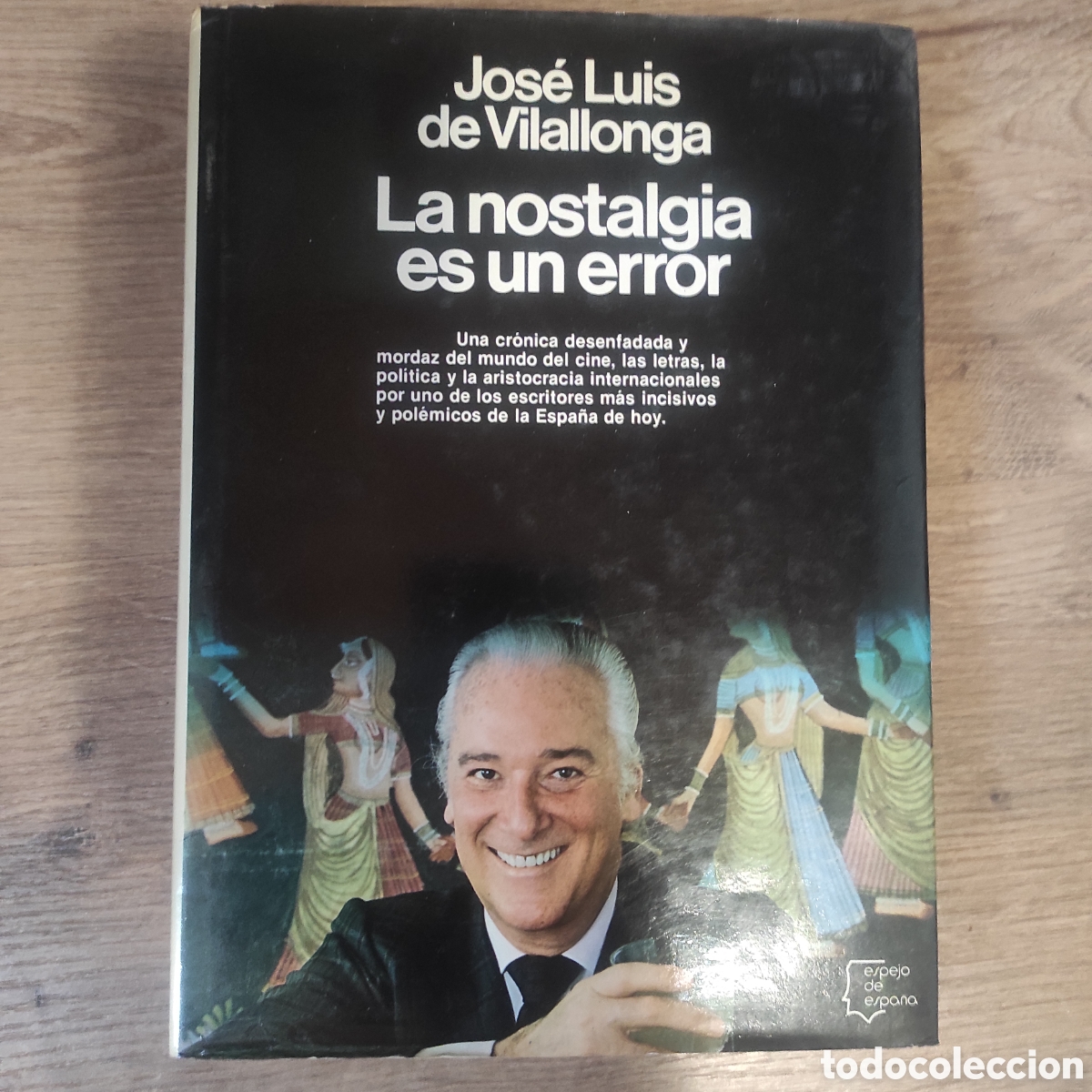 Libros de segunda mano: Jos&eacute; Luis de Vilallonga &ndash; La nostalgia es un error. Primera edici&oacute;n (marzo de 1980)