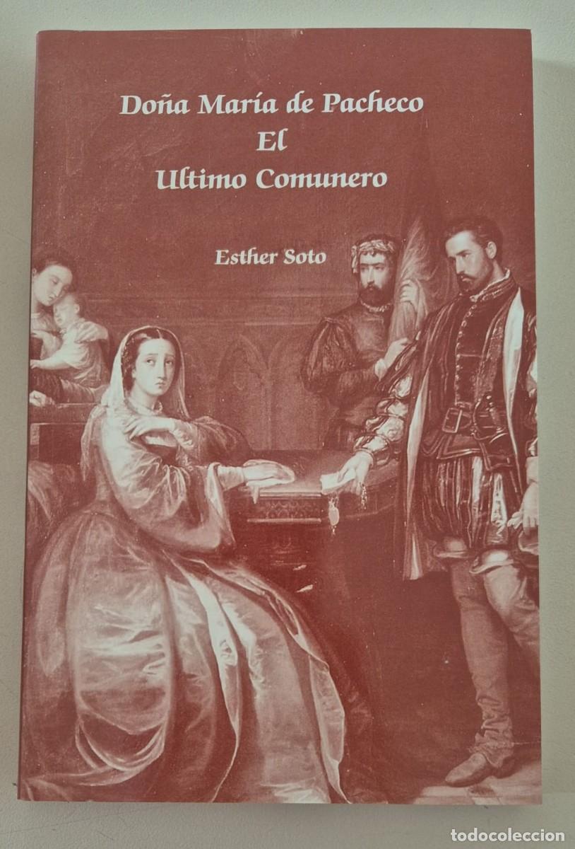 Libros de segunda mano: Do&ntilde;a Mar&iacute;a de Pacheco. El &Uacute;ltimo Comunero