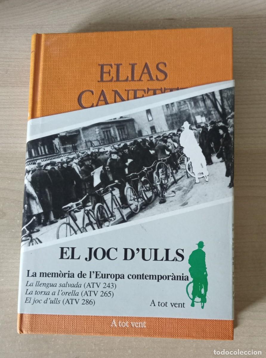 Libros de segunda mano: El joc d&acute;ulls. memoria de l&acute;Europa contemporanea. Eias Canetti.. A tot vent-281.. PROA