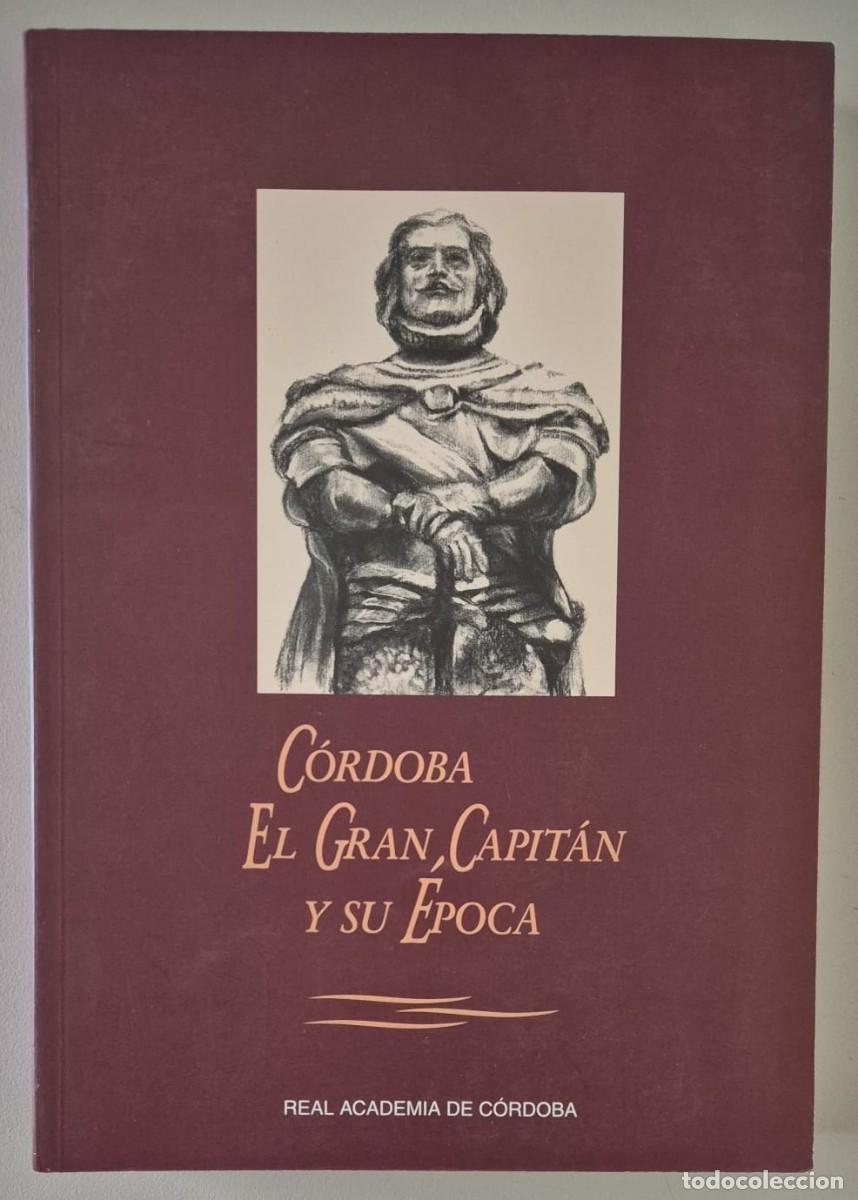 Libros de segunda mano: C&oacute;rdoba El Gran Capit&aacute;n y su &eacute;poca
