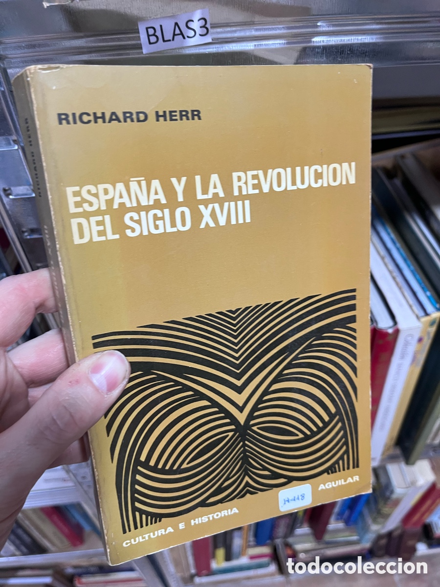 Libros de segunda mano: BLAS3 RICHARD HERR ESPA&Ntilde;A Y LA REVOLUCION DEL SIGLO XVIII